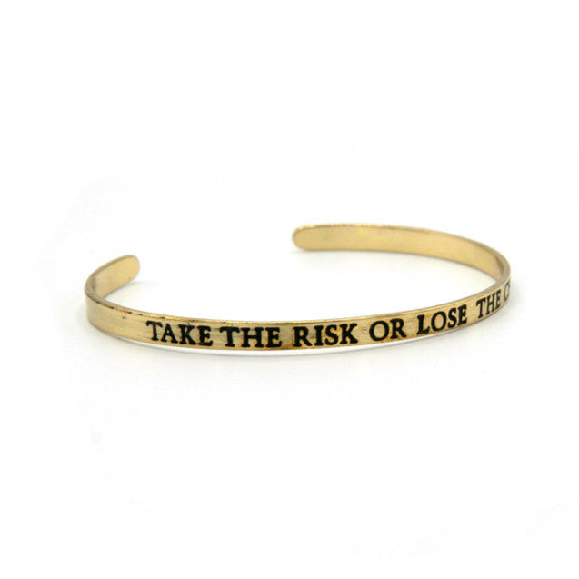 Take the risk quote cuff | Fair Anita
