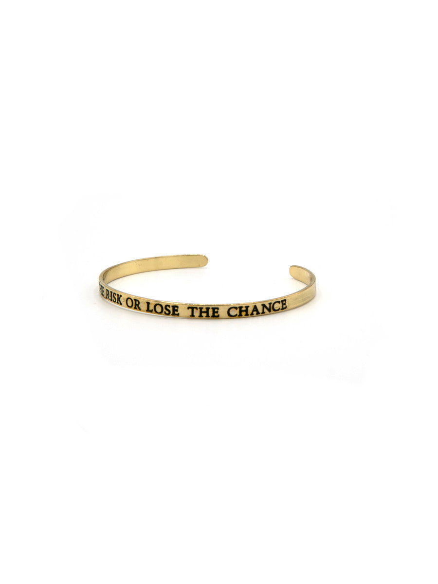 Take the risk quote cuff | Fair Anita