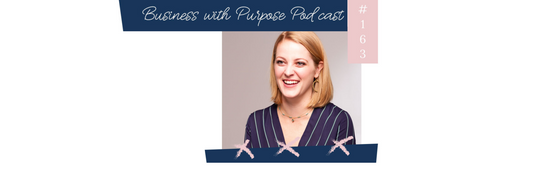 Business with Purpose Podcast: The Power of Story