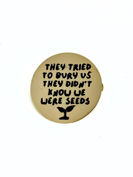 Planting Seeds Recycled Brass Pin